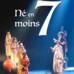 Dvd du Spectacle "Né en moins 7"